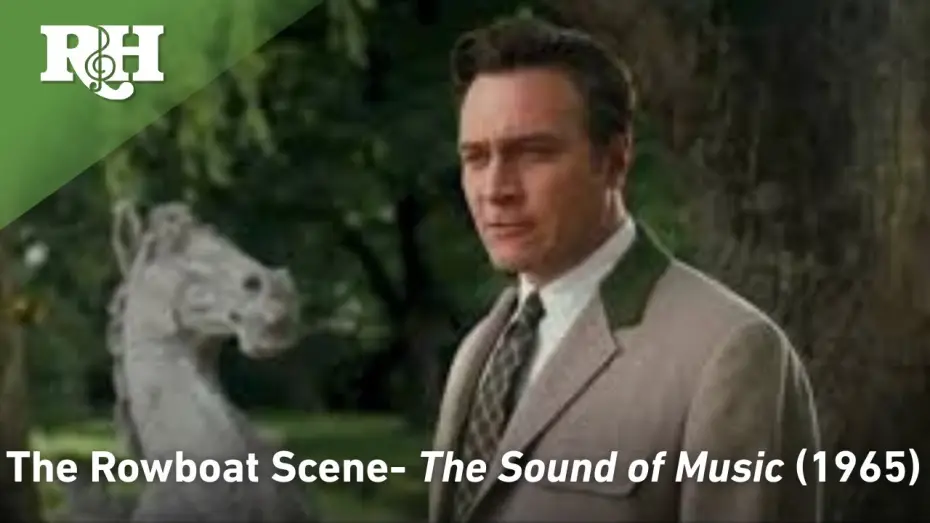 Video for the film The Sound of Music — The Rowboat scene