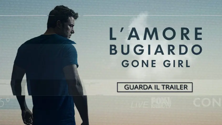 Video for the film Gone Girl — L'amore bugiardo - Gone Girl | Trailer Ufficiale [HD] | 20th Century Fox Italia