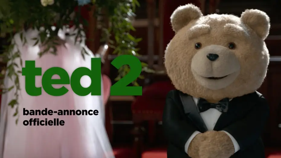Video for the film Ted 2 — Ted 2 - Bande Annonce 2 VOST