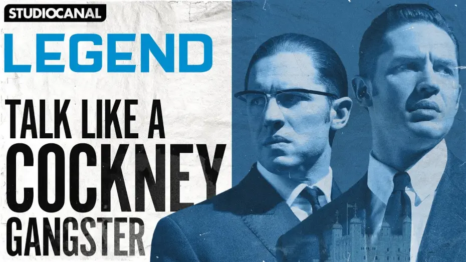 Video for the film Legend — How to Talk Like a Cockney Gangster