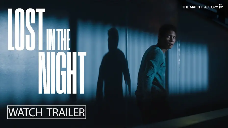 Video for the film Lost in the Night — Official Trailer [Subtitled]