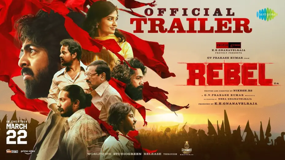 Video for the film Rebel — Rebel - Official Trailer | GV Prakash Kumar | Mamitha Baiju | Nikesh RS | KE Gnanavelraja