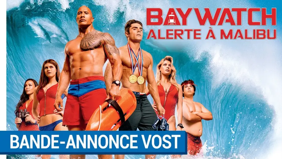 Video for the film Baywatch — BAYWATCH – ALERTE À MALIBU - Bande-annonce Red Band VOST [actuellement au cinéma]