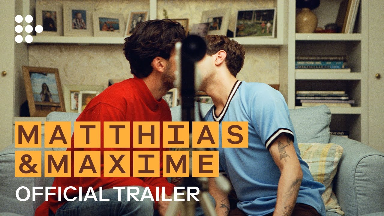 Video for the film Matthias & Maxime — Official International Trailer