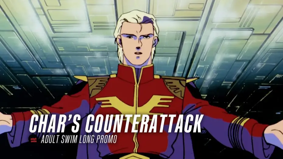 Video for the film Mobile Suit Gundam: Char's Counterattack — Adult Swim Long Promo