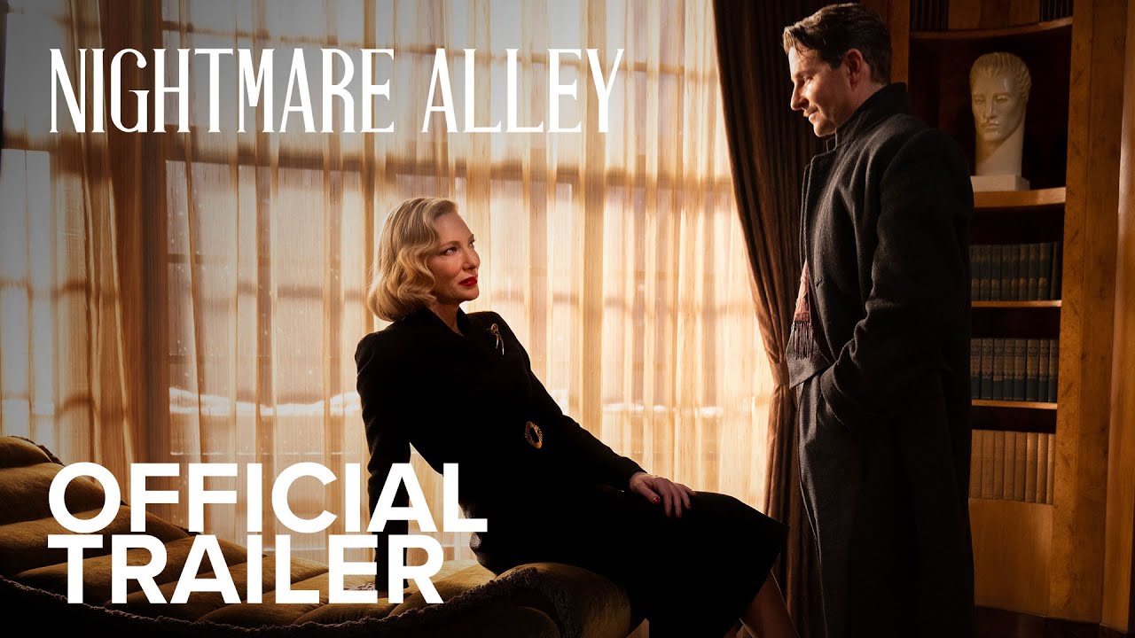 Video for the film Nightmare Alley — Official Trailer
