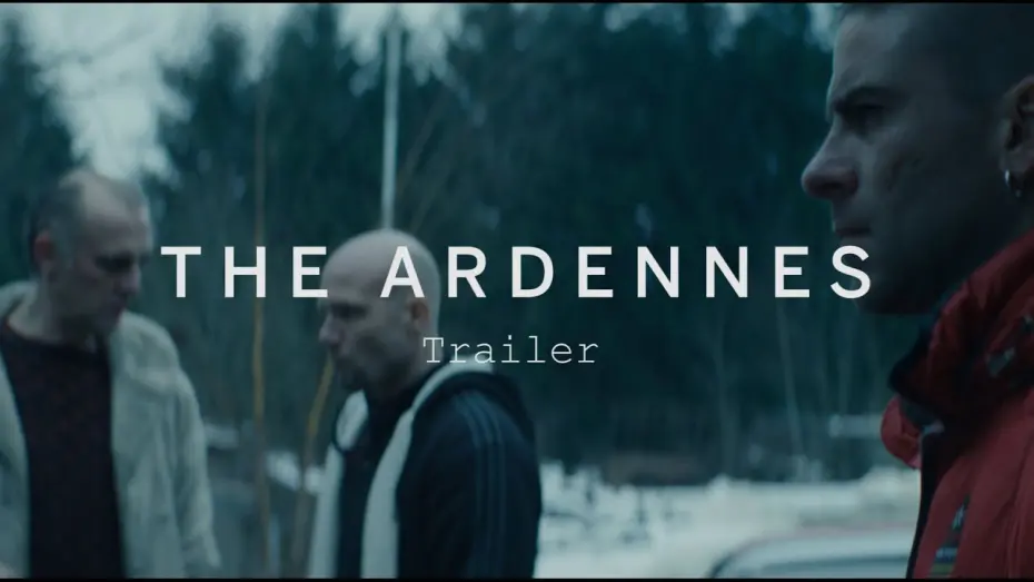 Video for the film The Ardennes — THE ARDENNES Trailer | Festival 2015