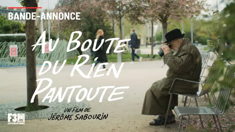 Video for the film At the End of Nothing at All — AU BOUTE DU RIEN PANTOUTE de Jérôme Sabourin | BANDE-ANNONCE