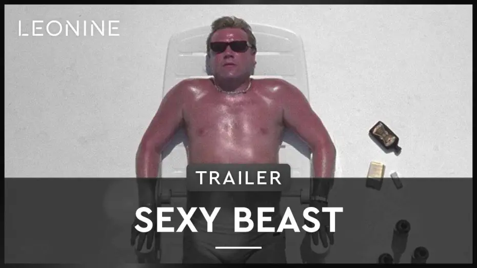 Video for the film Sexy Beast — Sexy Beast - Trailer (deutsch/german)