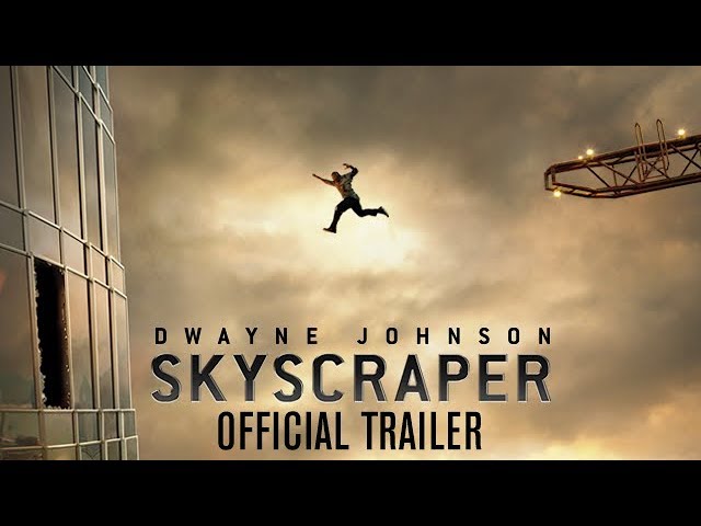 Video for the film Skyscraper — Official Trailer