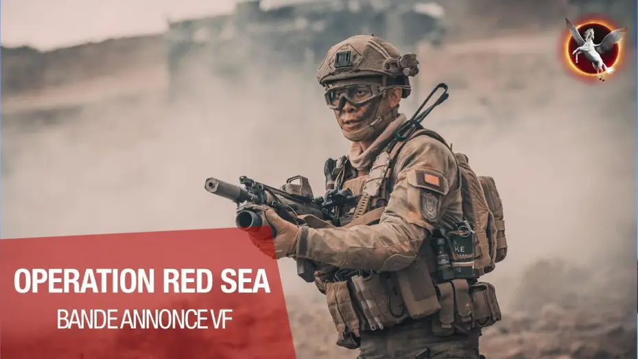 Video for the film Operation Red Sea — OPERATION RED SEA - Bande Annonce VF