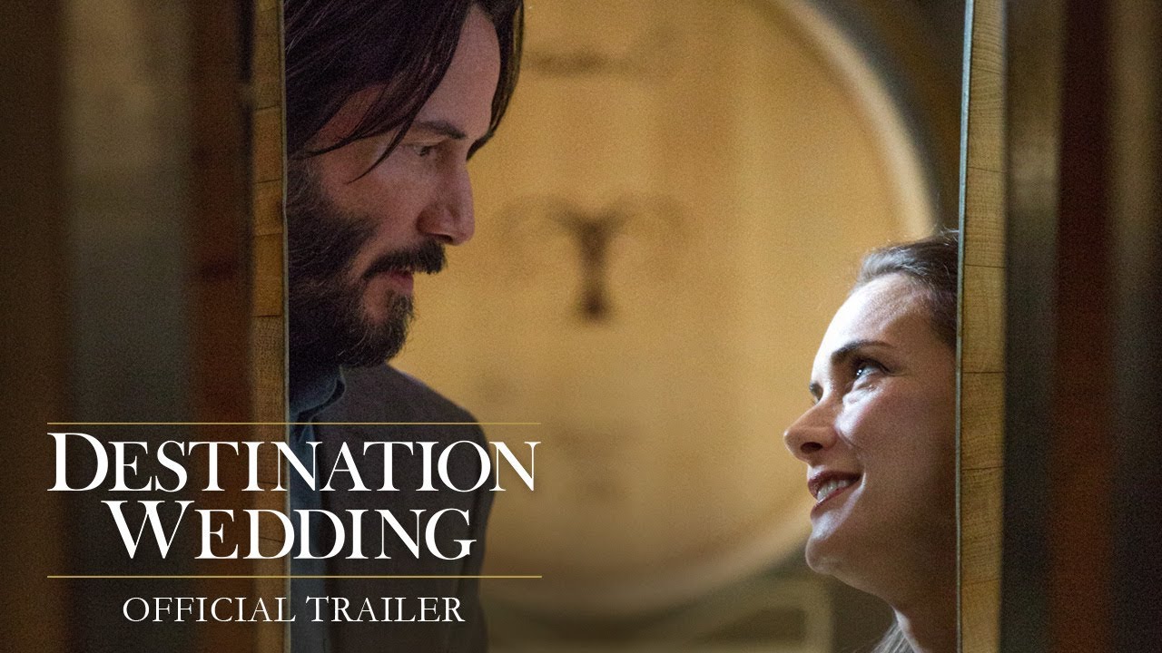 Video for the film Destination Wedding — DESTINATION WEDDING | OFFICIAL TRAILER – Winona Ryder, Keanu Reeves Movie | In Theaters August 31