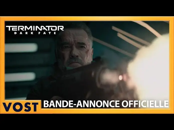 Video for the film Terminator: Dark Fate — Terminator : Dark Fate - Bande Annonce #2 [VOST]