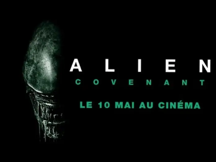 Video for the film Alien: Covenant — Alien : Covenant -  Bande Annonce 2 VOST