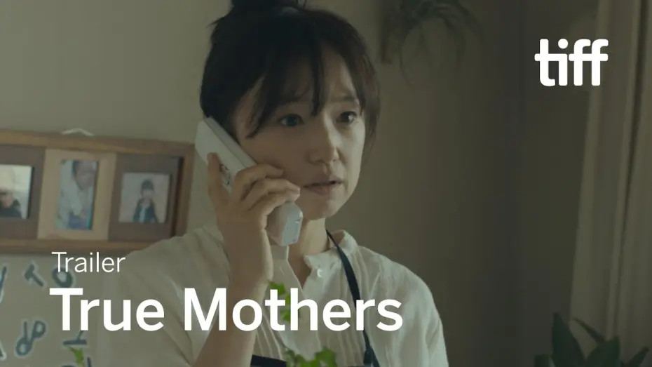 Video for the film True Mothers — TRUE MOTHERS Trailer | TIFF 2020