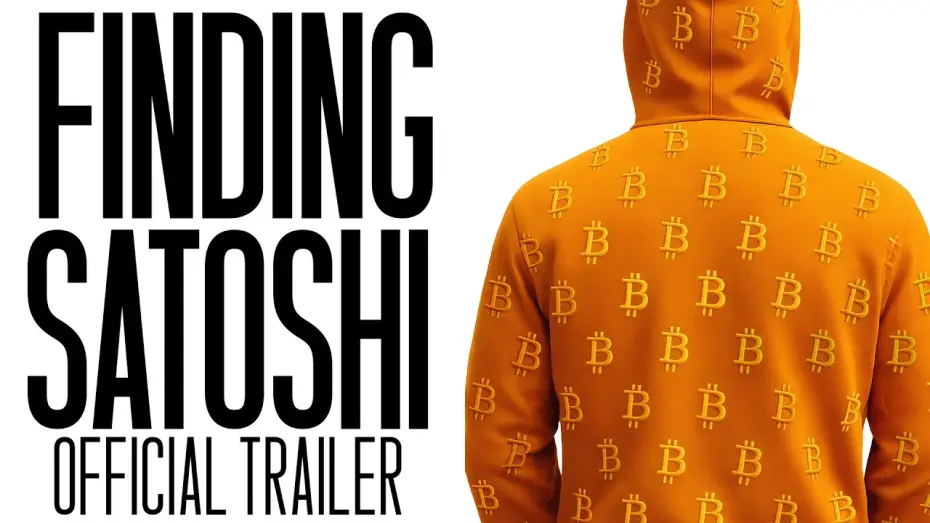 Video for the film Finding Satoshi — Finding Satoshi | Official Trailer