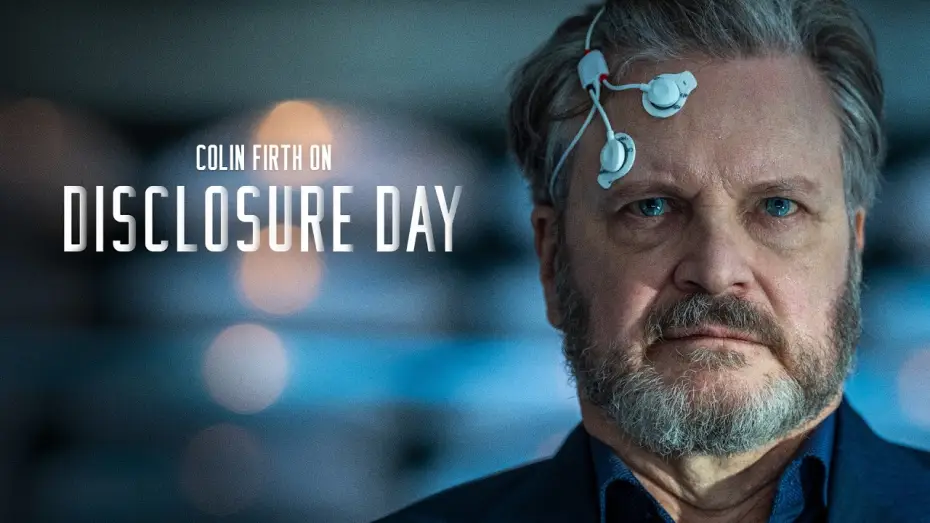 Video for the film Disclosure Day — Colin Firth on Disclosure Day