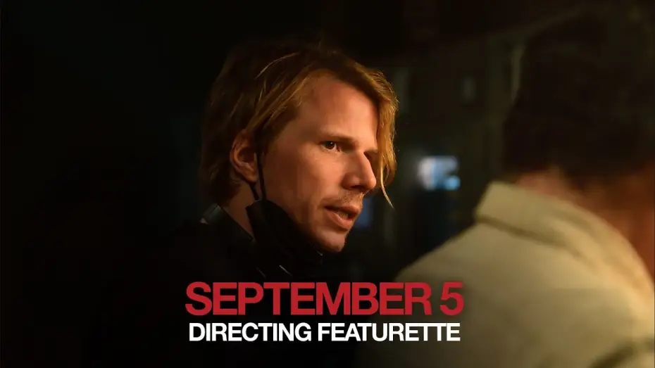 Video for the film September 5 — Directing Featurette