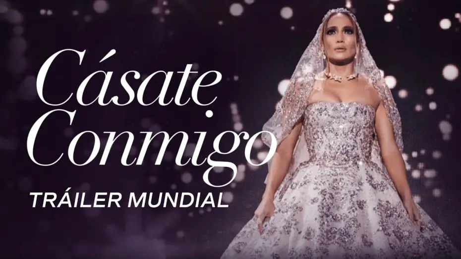 Video for the film Marry Me — CÁSATE CONMIGO - Tráiler Oficial (Universal Pictures) - HD