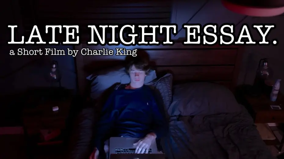 Video for the film Late Night Essay — Late Night Essay - Short Film By Charlie King