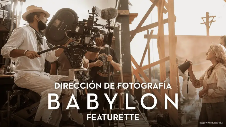 Video for the film Babylon — Featurette - Dirección de Fotografía [VOSE]