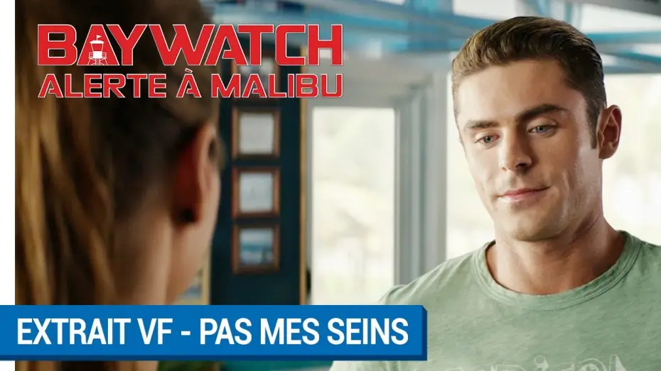 Video for the film Baywatch — BAYWATCH – ALERTE À MALIBU - Extrait - Pas mes seins VF [actuellement au cinéma]
