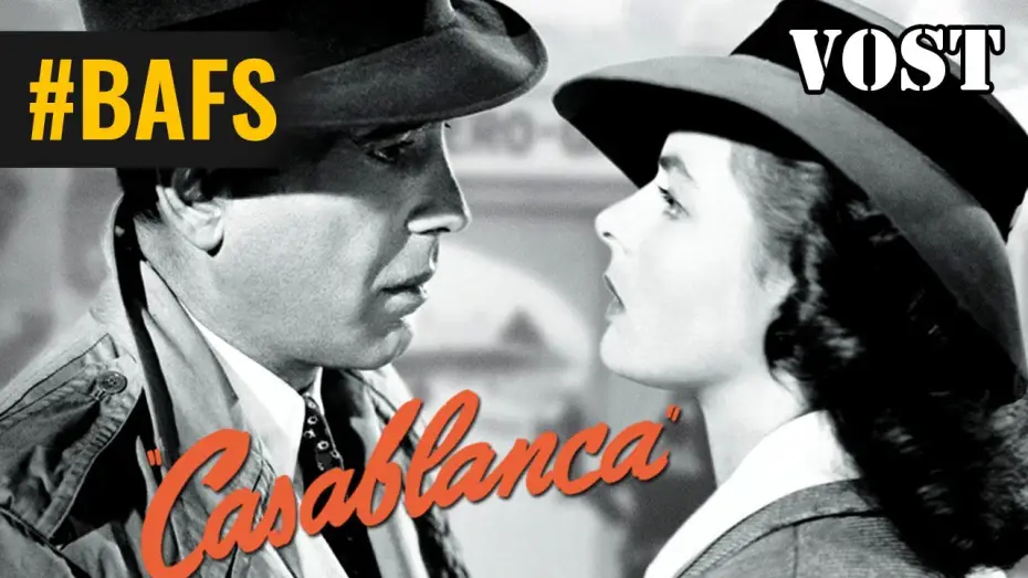 Video for the film Casablanca — Casablanca – Bande Annonce VOSTFR - 1947