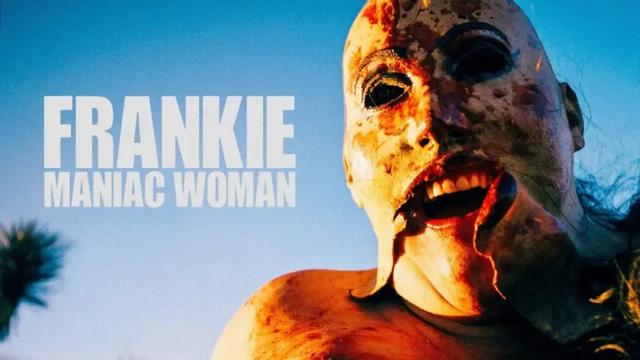 Video for the film Frankie, Maniac Woman — Frankie, Maniac Woman | Official Trailer | Horror Brains