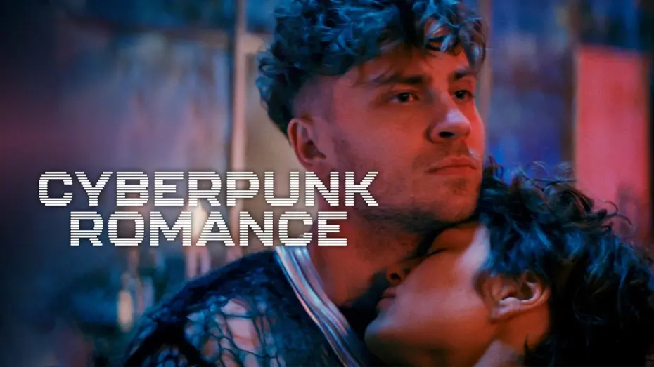 Video for the film Cyberpunk Romance — CYBERPUNK ROMANCE Trailer Deutsch | German [HD]