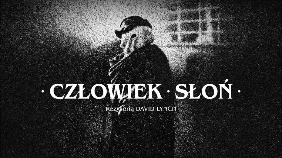 Video for the film The Elephant Man — Oficjalny zwiastun PL