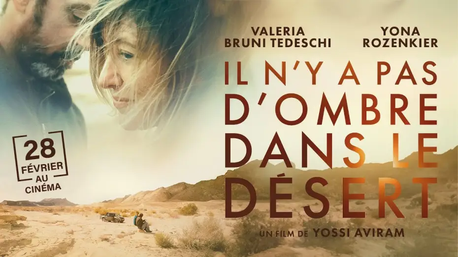 Video for the film Il n'y a pas d'ombre dans le désert — Bande-annonce