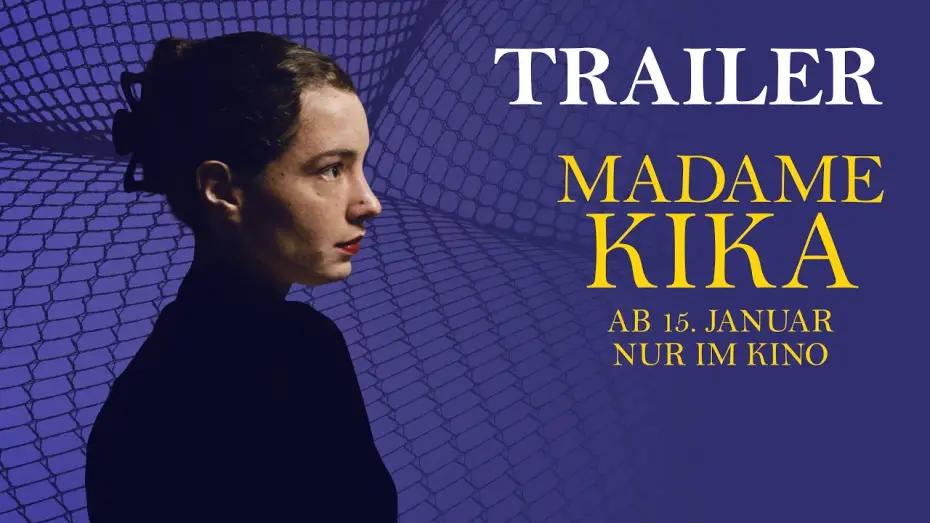 Video for the film Kika — MADAME KIKA – offizieller Trailer (Deutsch)