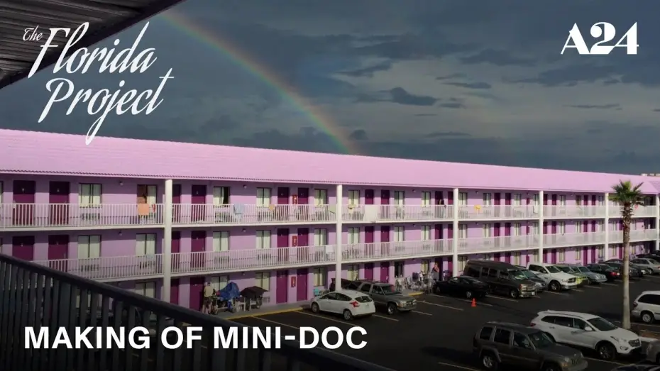 Video for the film The Florida Project — Making Of Mini-Doc