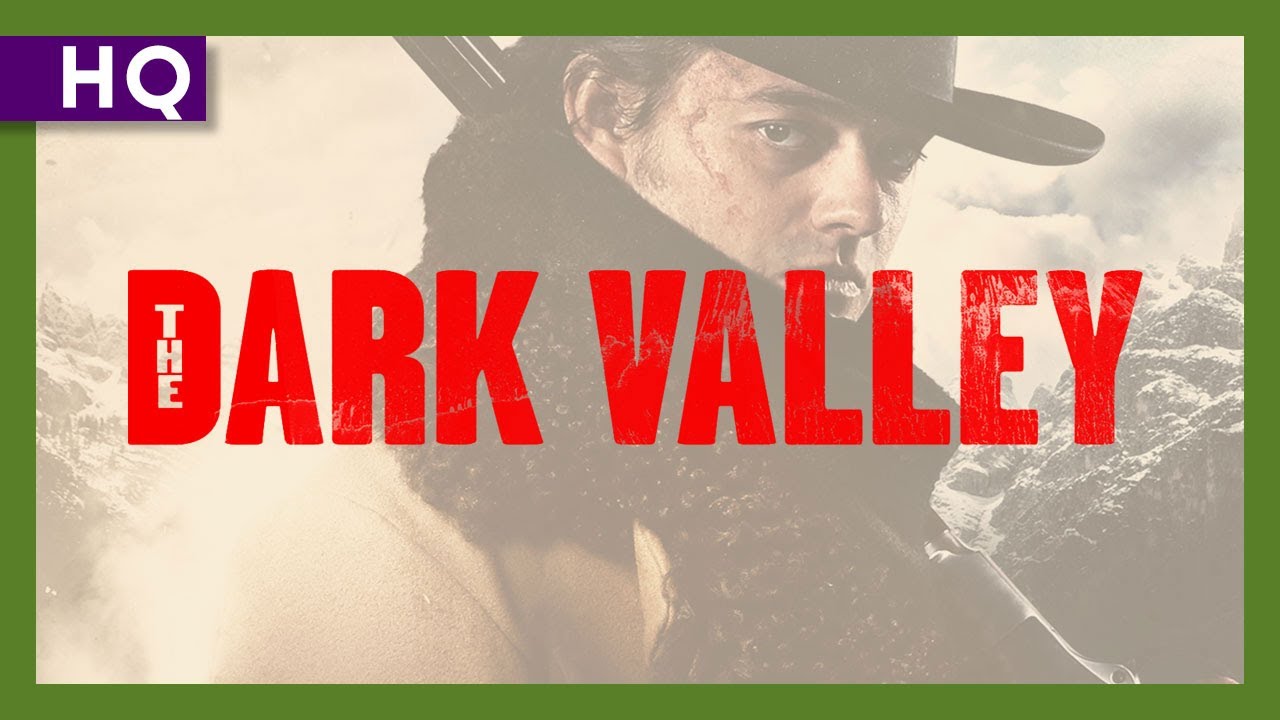 Video for the film The Dark Valley — Trailer