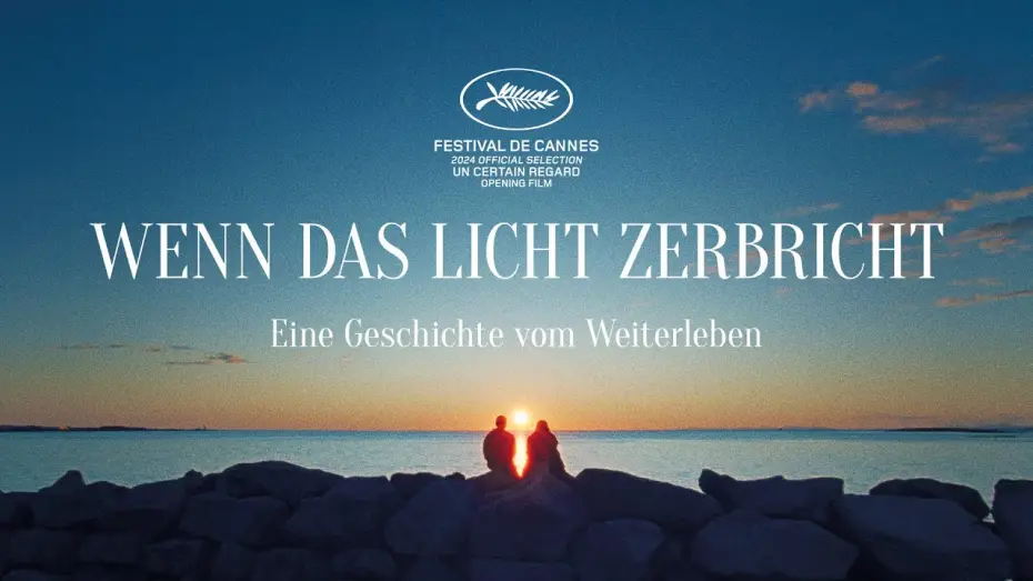 Video for the film When the Light Breaks — Kinotrailer "Wenn das Licht zerbricht" - Kinostart 8. Mai 2025
