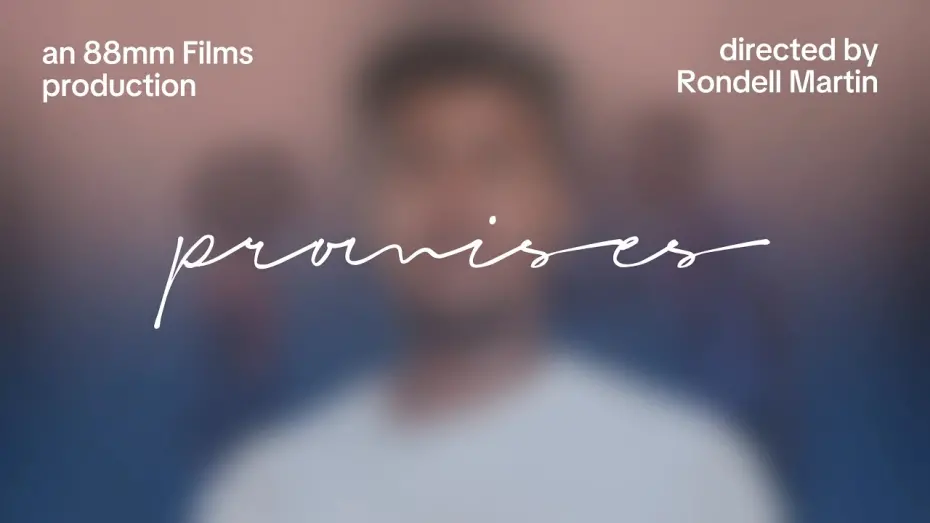 Video for the film Promises — Promises: A Short Film by Rondell Martin