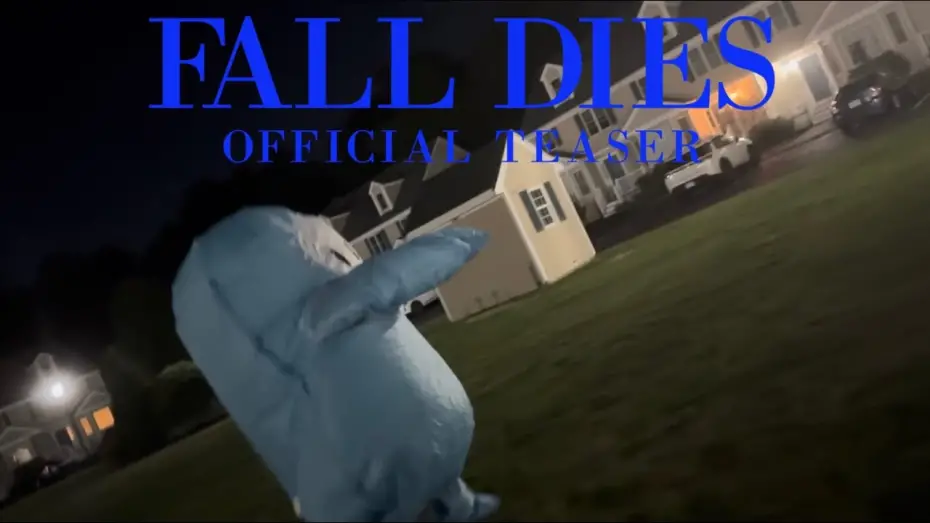 Video for the film Fall Dies — Fall Dies | OFFICIAL TEASER