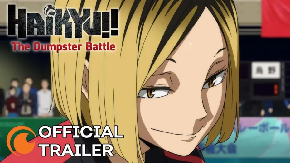 Video for the film Haikyu!! THE MOVIE -Decisive Battle at the Garbage Dump- — HAIKYU!! The Dumpster Battle | NOW STREAMING