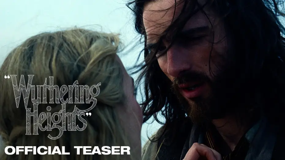 Video for the film “Wuthering Heights” — Official Teaser
