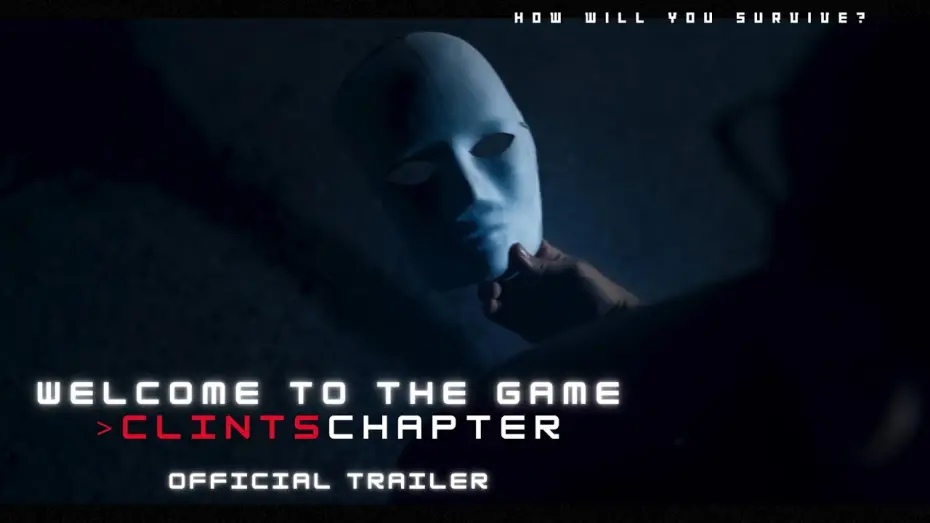 Video for the film Welcome to the Game >ClintsChapter — Welcome to the Game  >ClintsChapter | OFFICIAL TRAILER