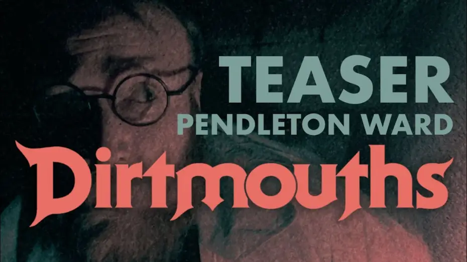 Video for the film Dirtmouths — DIRTMOUTHS | Teaser Trailer | Short Film starring Pen Ward