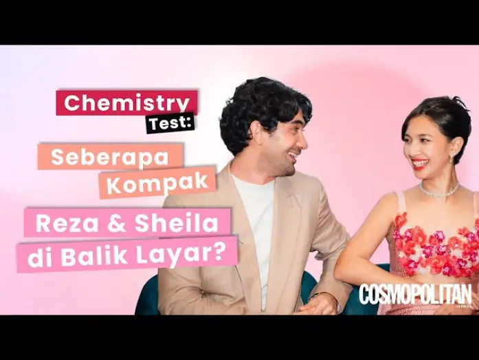 Video for the film The Most Beautiful Girl in the World — Chemistry Test: Seberapa Kompak Reza & Sheila di Balik Layar?