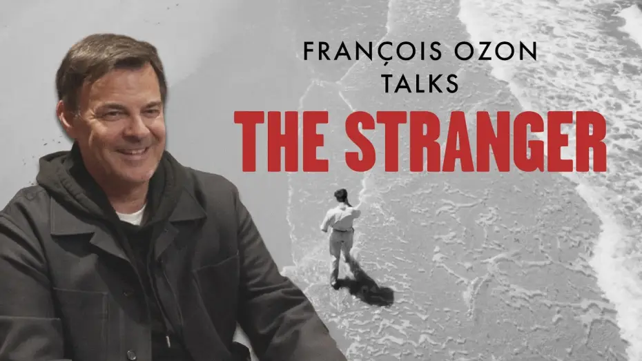 Video for the film The Stranger — François Ozon on THE STRANGER, directing Benjamin Voisin and Albert Camus classic novel