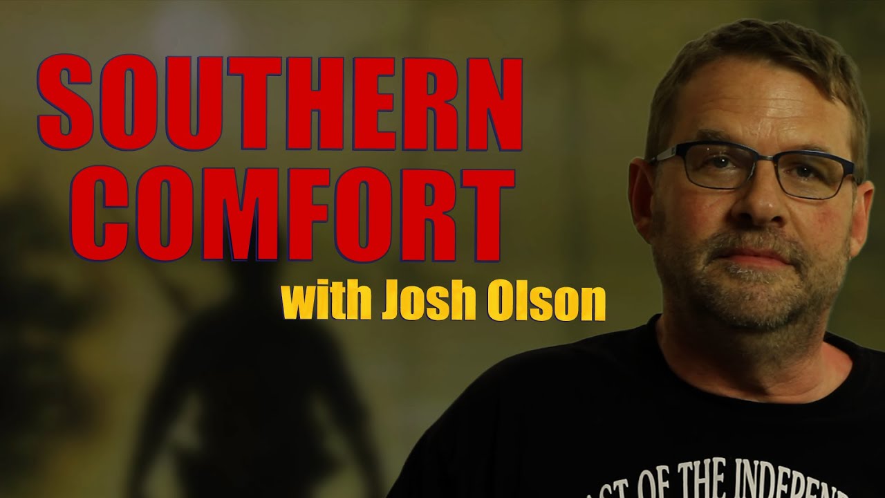 Video for the film Southern Comfort — Josh Olson on SOUTHERN COMFORT