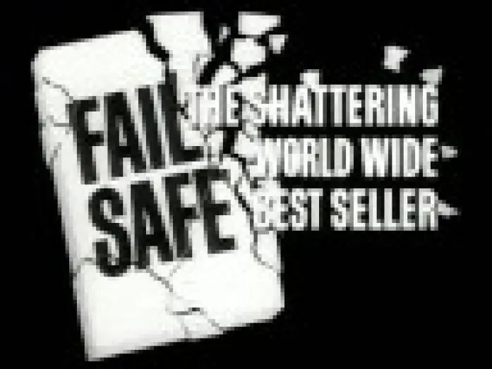Video for the film Fail Safe — Fail-Safe - Trailer
