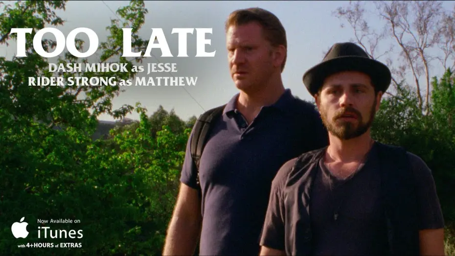Video for the film Too Late — "Matthew and Jesse" Character Featurette