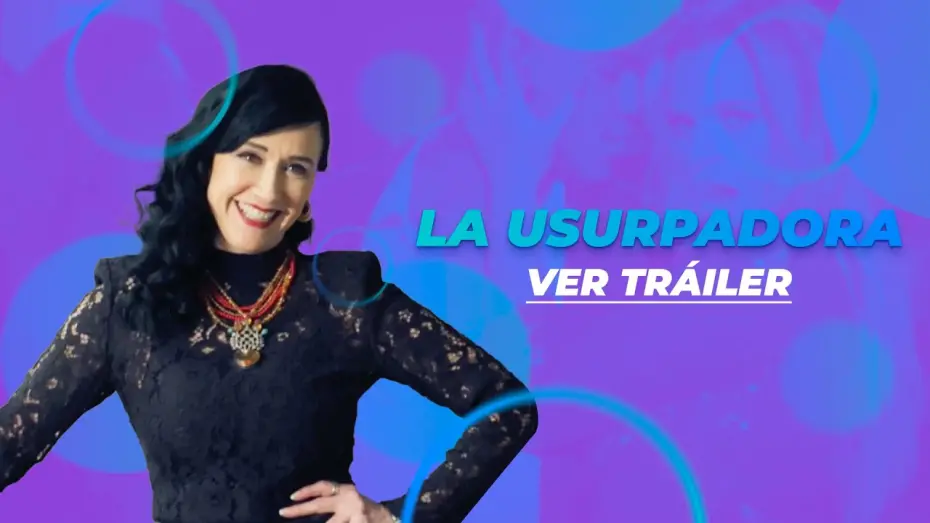 Video for the film La Usurpadora: The Musical — La Usurpadora Tráiler