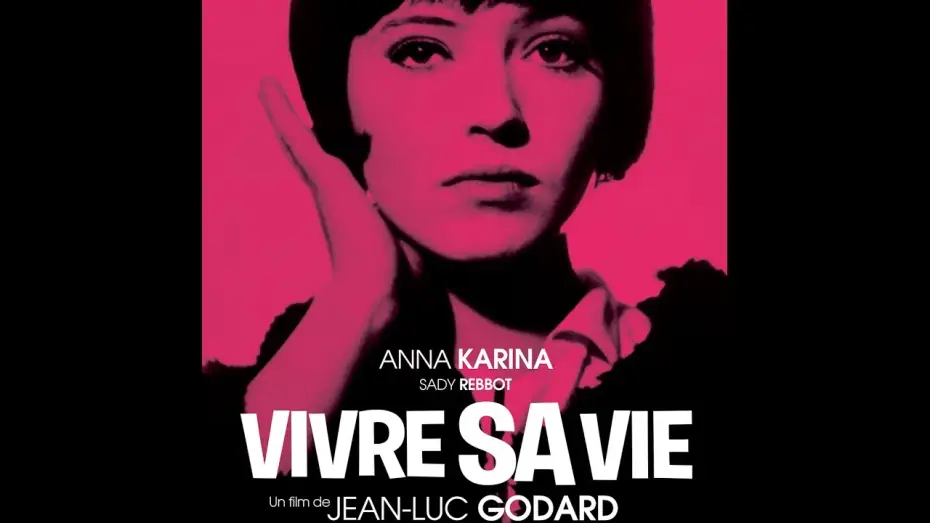 Video for the film Vivre Sa Vie — Vivre Sa Vie - bande annonce Jean-Luc Godard / Anna Karina