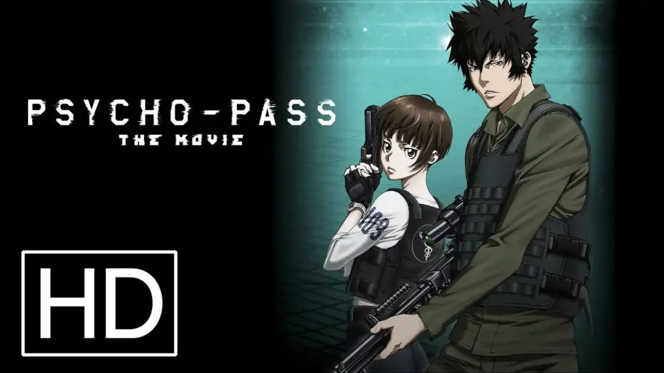 Video for the film PSYCHO-PASS: The Movie — Official Trailer