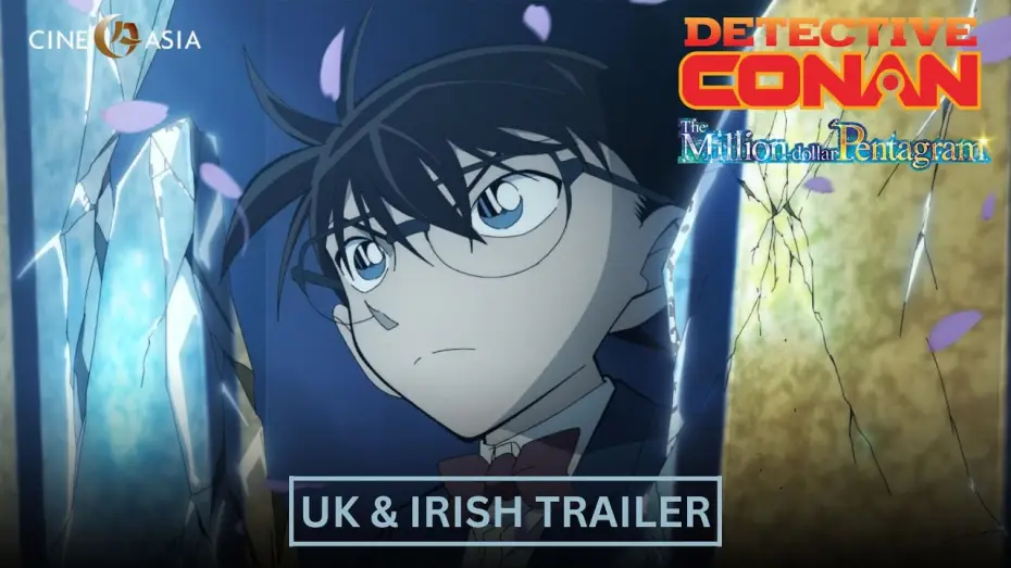 Video for the film Detective Conan: The Million-Dollar Pentagram — 27 Sep in UK & Ireland